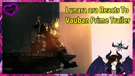 Lunara Ara Reacts To Vauban Prime Trailer YouTube