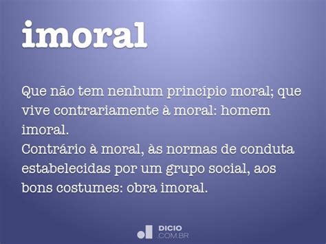 O Que Significa A Palavra Imoral - Imoral - Dicio, Dicionário Online de Português