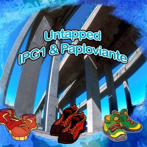 Stream Untapped Ipg1 And Paploviante By Paploviante Listen Online