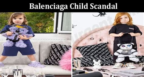 Balenciaga Child Scandal-Check Here Video, Pictures, controversy, court ...