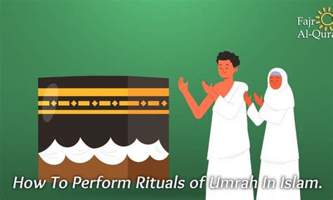 Rituals of Umrah in Islam. Archives - Fajr Al-Quran