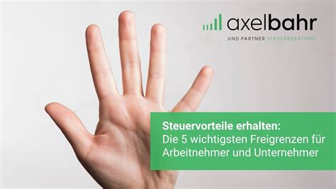 Steuervorteile erhalten 5 wichtigsten Freigrenzen für Arbeitnehmer