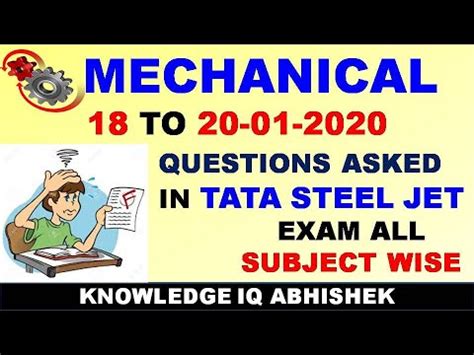 MECHANICAL QUESTIONS ASKED ON 18 JAN TO 20 JAN TATA STEEL JET EXAM