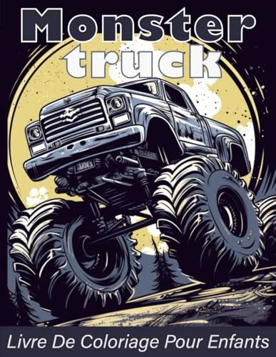 Livre De Coloriage Monster Truck Pour Enfants Monster Trucks Avec 40