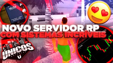 Novo Servidor Samp Com Sistemas IncrÍvel Tipo Fivemmta😱 Únicos Roleplay Androidpc Youtube