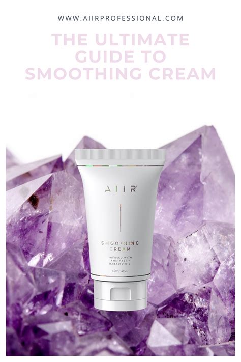 The Ultimate Guide to Smoothing Cream