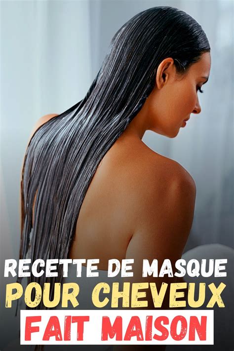 Recette De Masque Pour Cheveux Fait Maison Masque Cheveux Masque