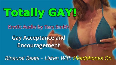 Totally Gay Gay Encouragement Mesmerizing Erotic Audio By Tara Smith Mp Mistress Tara Smith