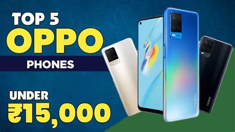 6gb 128gb Top 5 Oppo Phones Under 15000 In 2024 India Best