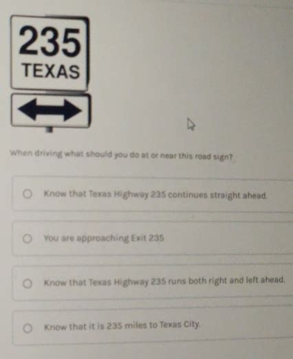 Solved: 235 TEXAS When driving what should you do at or near[algebra ...
