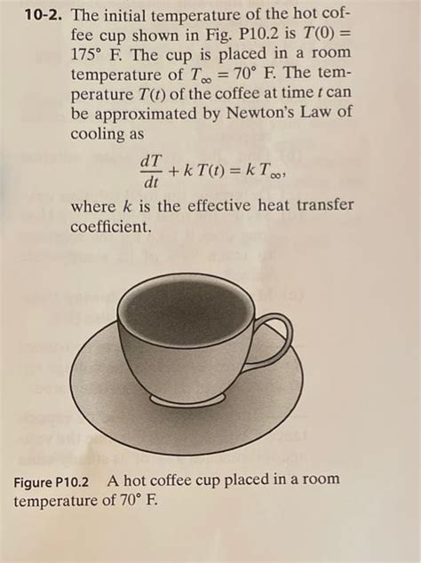 Solved The Initial Temperature Of The Hot Cof Fee Cup Chegg