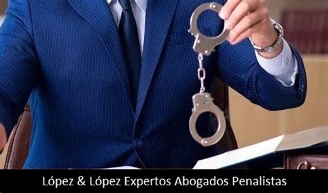 Qué se necesita para ser abogado penalista Lopez Lopez Abogados