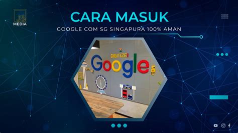 masuk  google  sg singapura  aman
