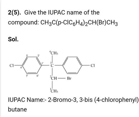 25 Give The Iupac Name Of The Compound Ch3 Cp−clc6 H4 2 Chbrch3