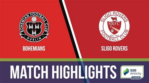 Bohemian X Sligo Rovers - HIGHLIGHTS: Bohemians 0-3 Sligo Rovers - YouTube