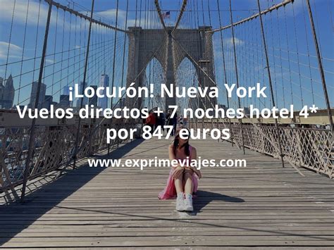 Nueva York Vuelos Directos Noches Hotel Por Euros