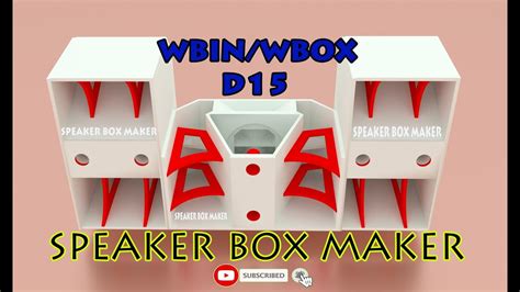 Wbin Wbox D15 Speaker Box Plan 2020 Youtube