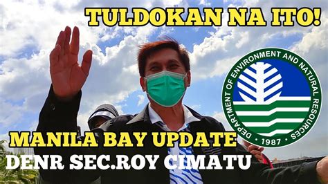 DENR SEC ROY CIMATU PROBLEMA SA TAGAS SA MANILA BAY TINULDOKAN NA