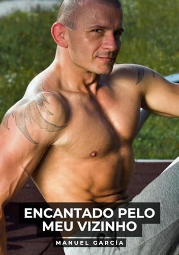 Encantado pelo meu Vizinho Histórias de Sexo Erótico Gay Explícito para Adultos em Português