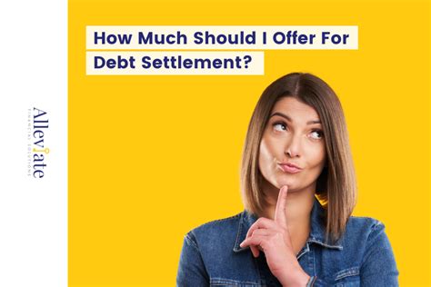 Debt Settlement Negotiation: How Much Should I Offer