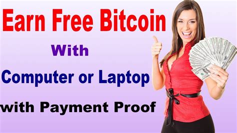 Earn Free Bitcoins Instantly With Payment Proof Youtube