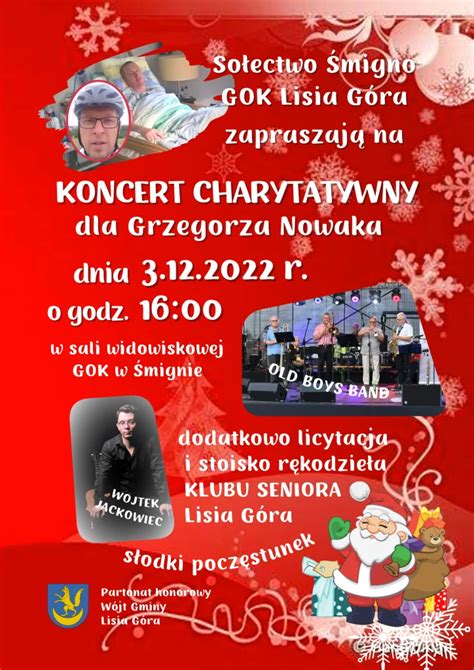 Koncert Charytatywny Dla Grzegorza Nowaka Gmina Lisia G Ra