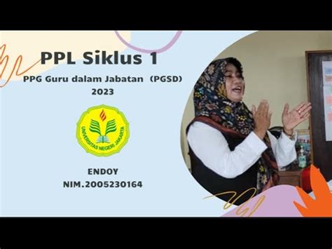 PPL Siklus 1 PPG Guru Dalam Jabatan PGSD TEMA BENDA DISEKITARKU