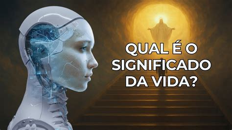 O Que Significa Desvendou - Inteligência Artificial Revelou Desvendou O Significado Da Vida - YouTube