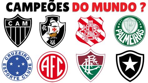 TIMES BRASILEIROS CAMPEÕES MUNDIAIS NÃO RECONHECIDOS YouTube