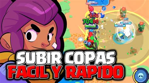 LA MEJOR FORMA PARA SUBIR COPAS FÁCIL Y RÁPIDO EN BRAWL STARS