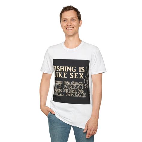 Fishing Is Like Sex Tee Funny Fishing Shirt Etsy