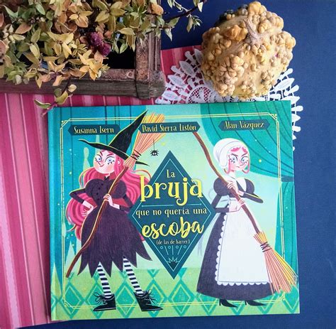 La bruja que no quería una escoba: un cuento para hacer justicia - Va