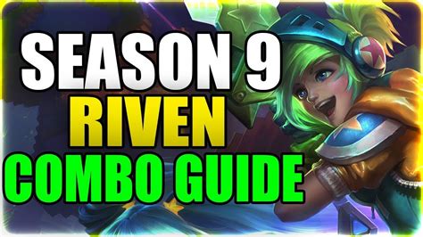 S9 ADVANCED RIVEN COMBO GUIDE League Of Legends YouTube