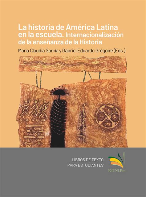 La Historia De Am Rica Latina En La Escuela Internacionalizaci N De La Ense Anza De La Historia