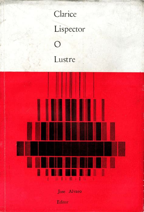 O Lustre Clarice Lispector - O lustre – Clarice Lispector