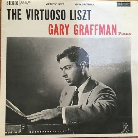 Franz Liszt Gary Graffman The Virtuoso Liszt Vinyl Discogs