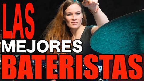 Top Las Mejores Bateristas Del Mundo Youtube