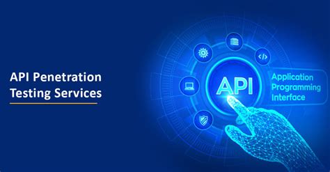 API Penetration Testing What Is It Importance Best Tools And More