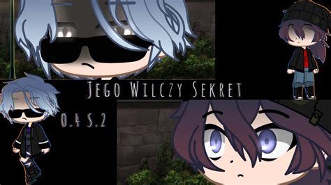 Jego Wilczy Sekret O 4 S 2 Gay Love Story Gacha Club PL YouTube