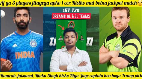 Ind Vs Ire Dream Ire Vs Ind Dream Prediction Ireland Vs India St