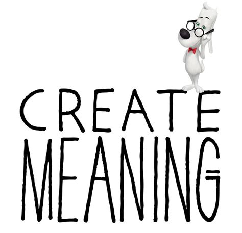 Create Meaning | Create meaning, Meant to be, Inspirational quotes