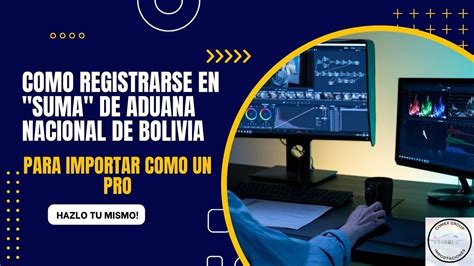 Como Registrar Usuario En Suma Aduana Nacional De Bolivia