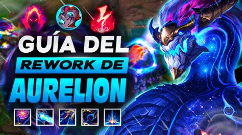 Aurelion Sol Rework Gu A S Runas Build Trucos Y M S Youtube