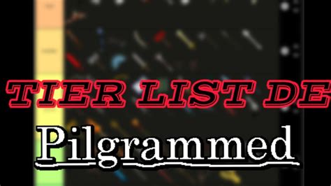 Tier List De Pilgrammed Roblox Youtube