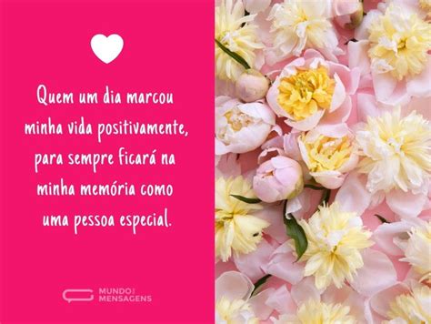 Mensagens Para Pessoas Especiais Mundo Das Mensagens