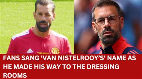 Man United Fans Sang Van Nistelrooy Name After Match Against Fulham