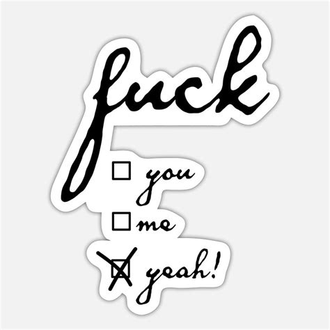 Fuck Yeah Stickers Unique Designs Spreadshirt
