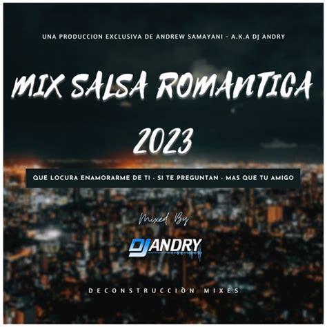 Stream Mix Salsa Romantica 2023 Dj Andry Oficial By Dj Andry Oficial Listen Online For