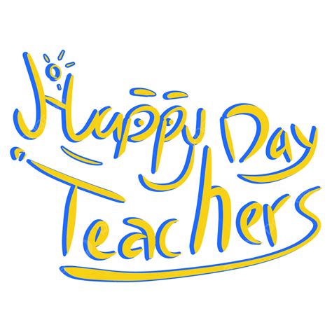 Happy Teachers Day Teacher Happy Teacher S Day Happy Teacher Day Png