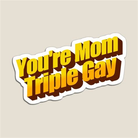 Ur Mum Gay Gifts Merchandise Redbubble